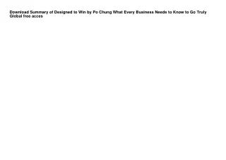 Download Summary of Designed to Win by Po Chung What Every Business Needs to Kno