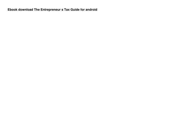 ebook download the entrepreneur s tax guide