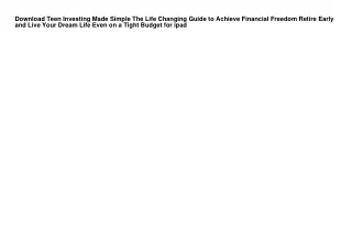 Download Teen Investing Made Simple The Life Changing Guide to Achieve Financial