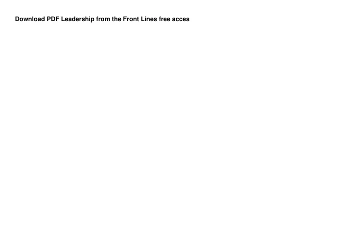 download pdf leadership from the front lines free