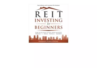 Download PDF REIT Investing for Beginners How to Get Rich in Real Estate Without