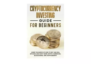 Download PDF Cryptocurrency Investing Guide for Beginners Learn the Basics of Ho