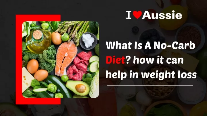 what is a no carb diet how it can help in weight