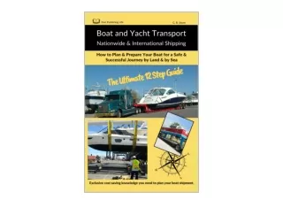 Kindle online PDF Boat and Yacht Transport Nationwide International Shipping How
