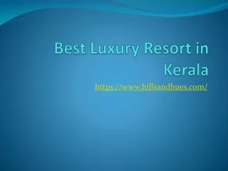Best Luxury Resort in Kerala