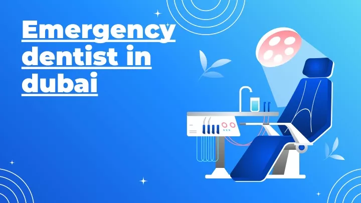emergency dentist in dubai