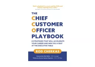 Download PDF The Chief Customer Officer Playbook 8 Strategies that Will Accelera