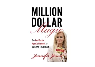 Kindle online PDF Million Dollar Magic The Real Estate Agents Playbook to Buildi