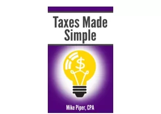 Download PDF Taxes Made Simple Income Taxes Explained in 100 Pages or Less Finan