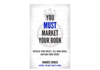 Download PDF You Must Market Your Book Increase Your Impact Sell More Books and