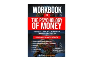 Kindle online PDF Workbook for The Psychology of Money Timeless lessons on wealt