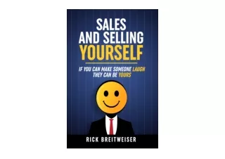Download Sales And Selling Yourself If you can make someone laugh they can be yo
