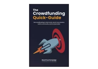 Ebook download The Crowdfunding Quick Guide Use crowdfunding to raise funds laun