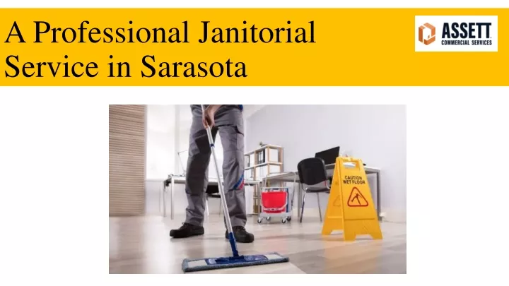 a professional janitorial service in sarasota