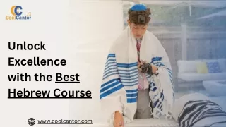 Unlock Excellence with the Best Hebrew Course At CoolCantor