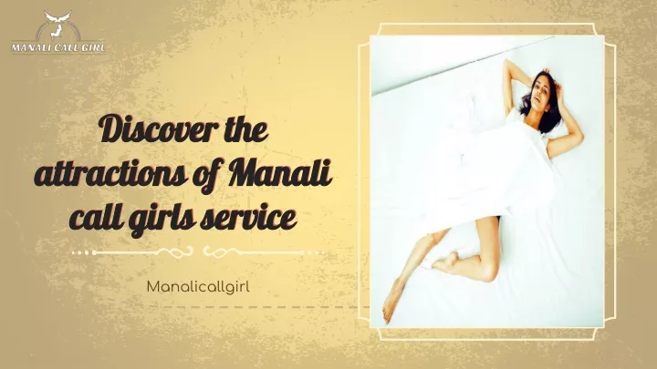 discover the attractions of manali call girls service