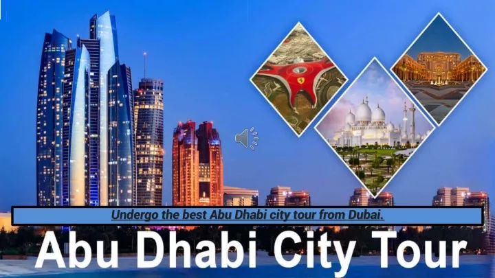 undergo the best abu dhabi city tour from dubai