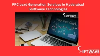 PPC Lead Generation Services In Hyderabad - Shiftwave Technologies