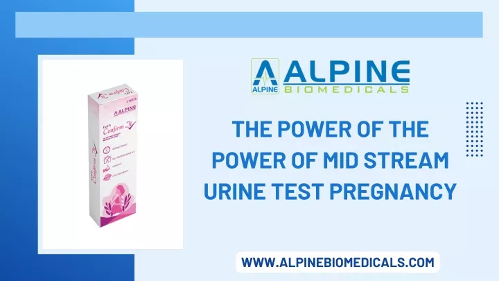 the power of the power of mid stream urine test