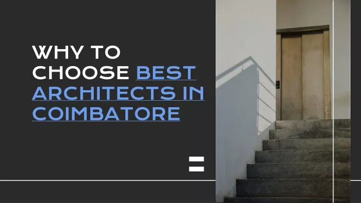 why to choose best architects in coimbatore