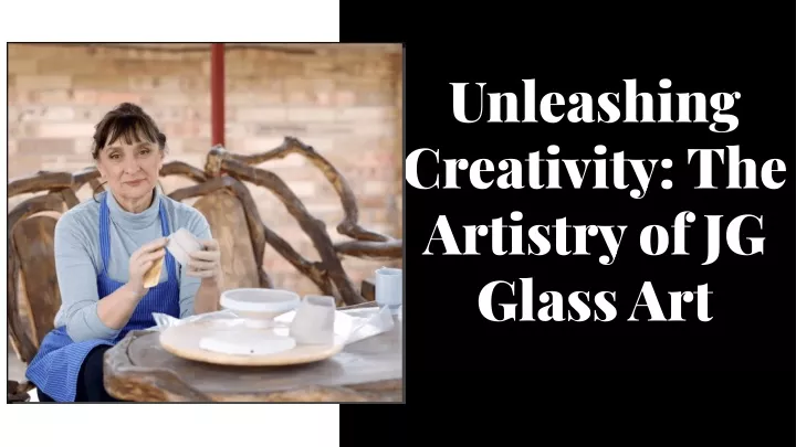 unleashing creativity the artistry of jg glass art