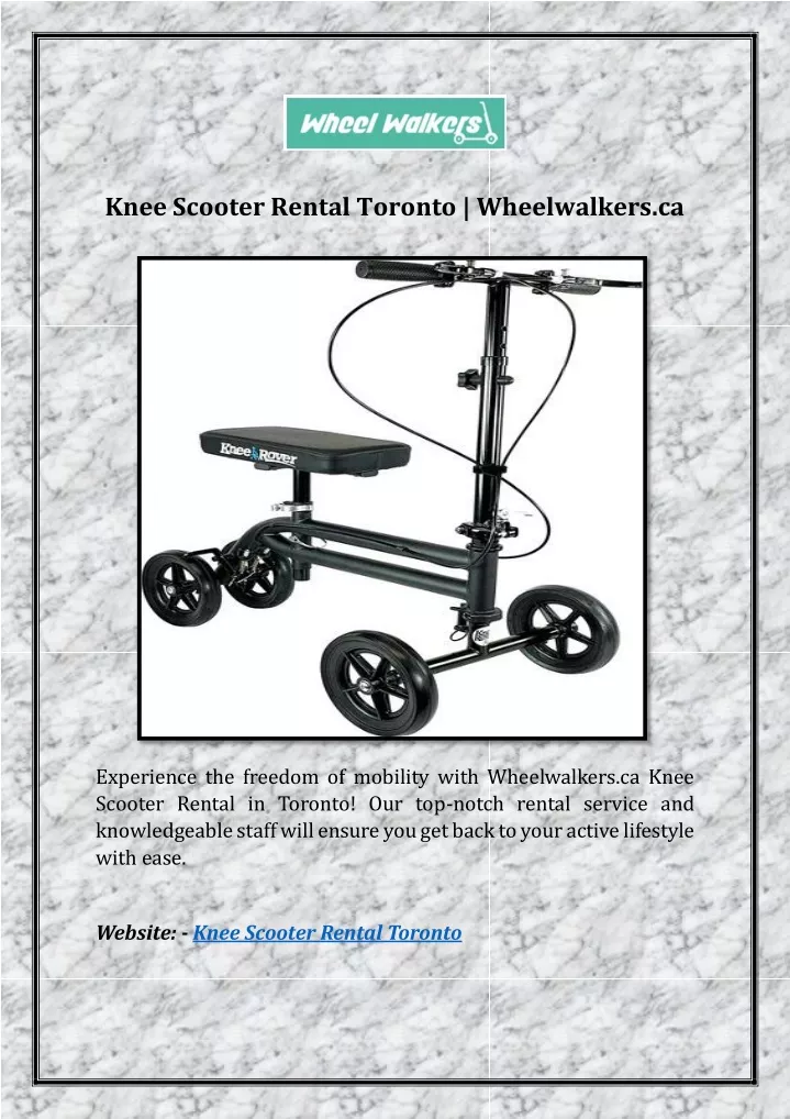 knee scooter rental toronto wheelwalkers ca