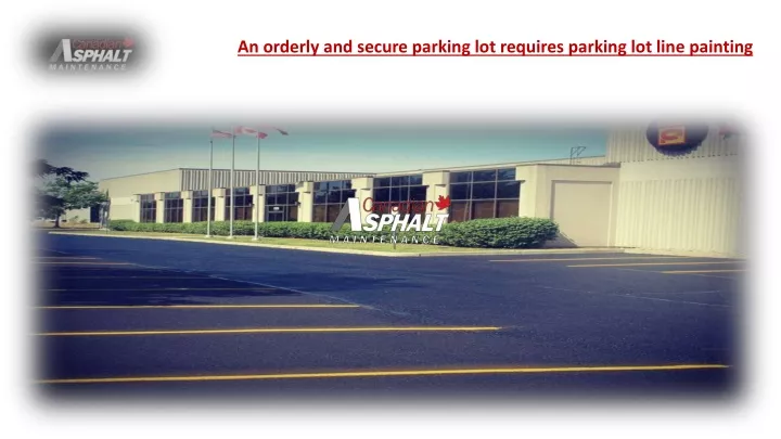 an orderly and secure parking lot requires