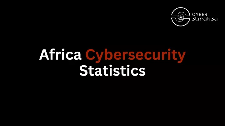 africa cybersecurity statistics