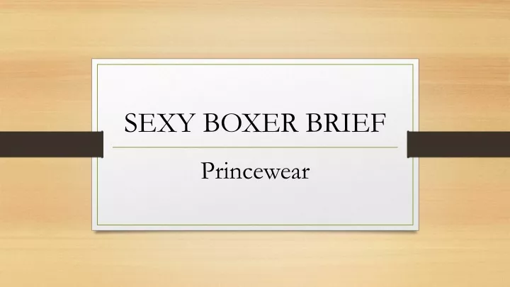 sexy boxer brief