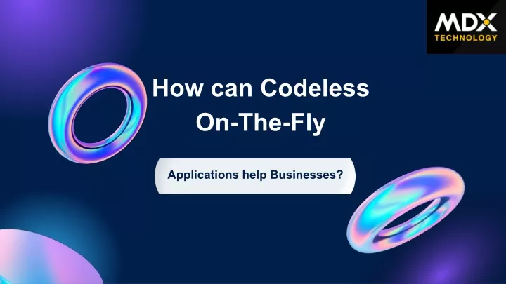 how can codeless on the fly