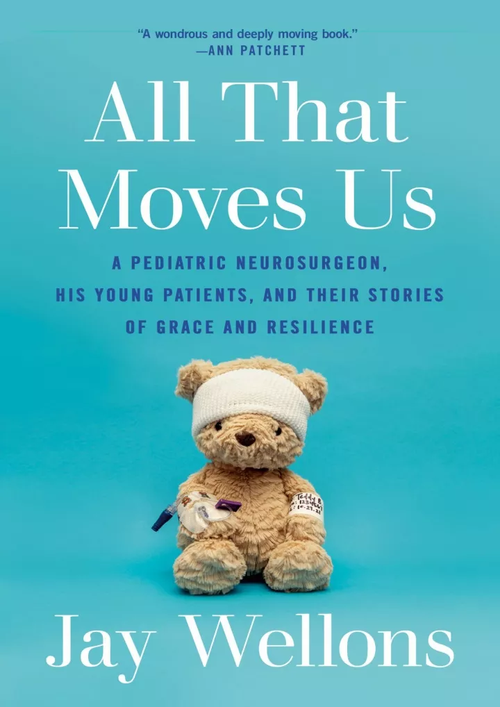 all that moves us a pediatric neurosurgeon