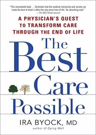 PDF KINDLE DOWNLOAD The Best Care Possible: A Physician's Quest to Transfor