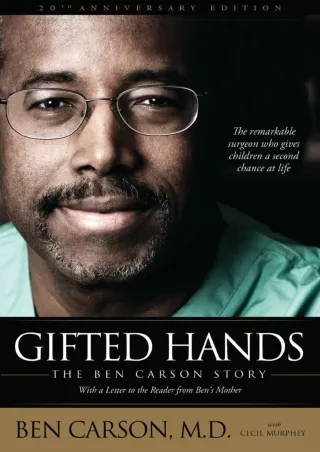 [PDF] READ Free Gifted Hands 20th Anniversary Edition: The Ben Carson Story