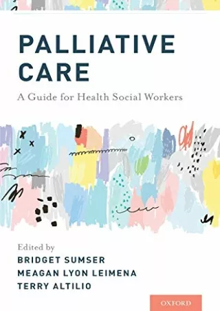 (PDF/DOWNLOAD) Palliative Care: A Guide for Health Social Workers ebooks