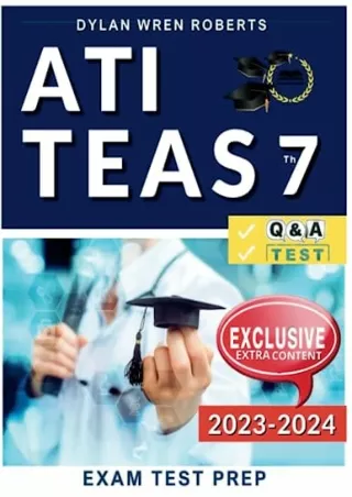 [PDF] DOWNLOAD FREE ATI Teas 7 Study Guide 2023-2024: Ace Your Certificatio