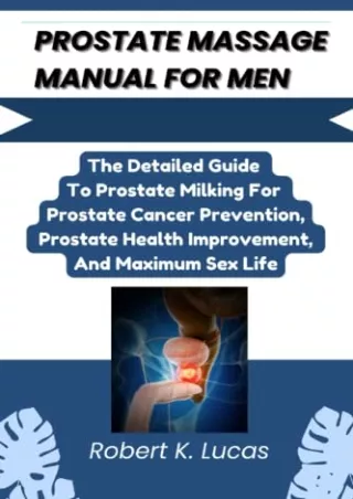 EPUB DOWNLOAD PROSTATE MASSAGE MANUAL FOR MEN: The Detailed Guide To Prosta