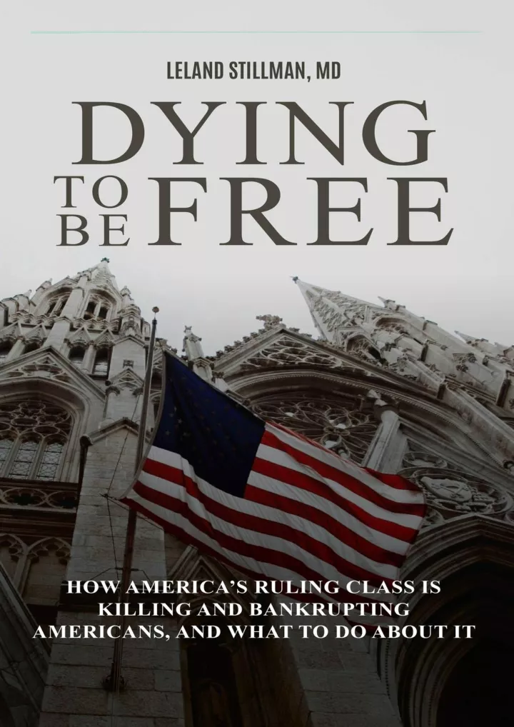 dying to be free how america s ruling class