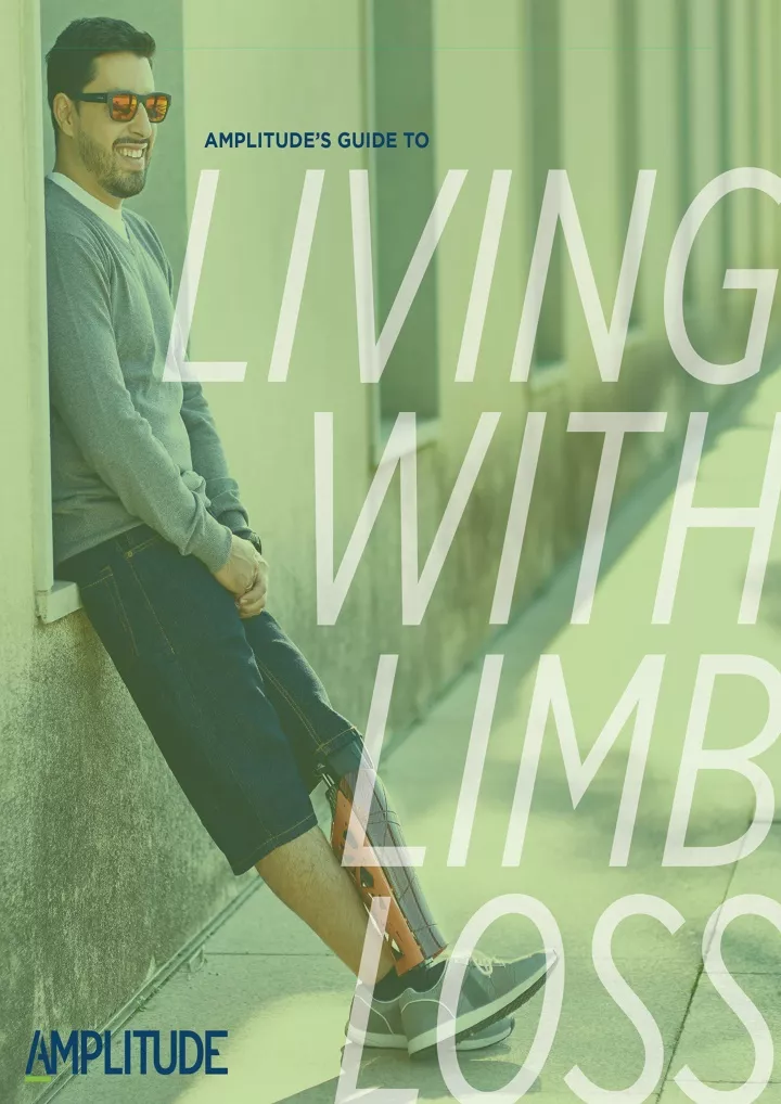 amplitude s guide to living with limb loss