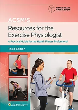 PDF Read Online ACSM's Resources for the Exercise Physiologist: A Practical