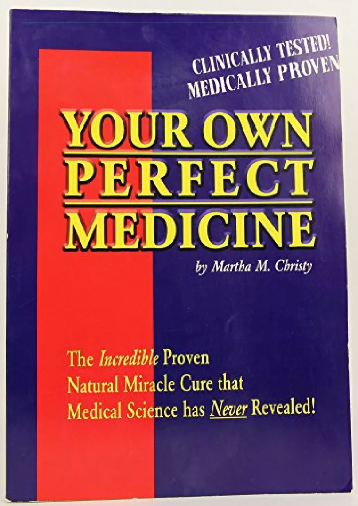 your own perfect medicine the incredible proven