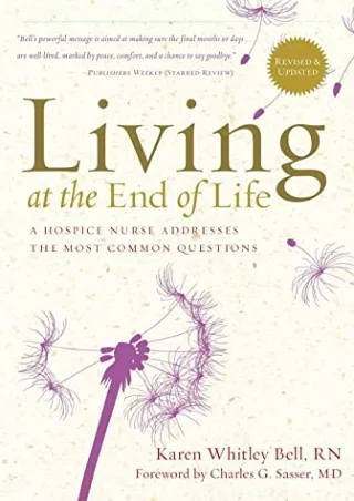 PDF Living at the End of Life: A Hospice Nurse Addresses the Most Common Qu