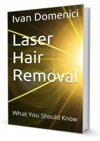 [PDF] DOWNLOAD EBOOK Laser Hair Removal: What You Should Know epub