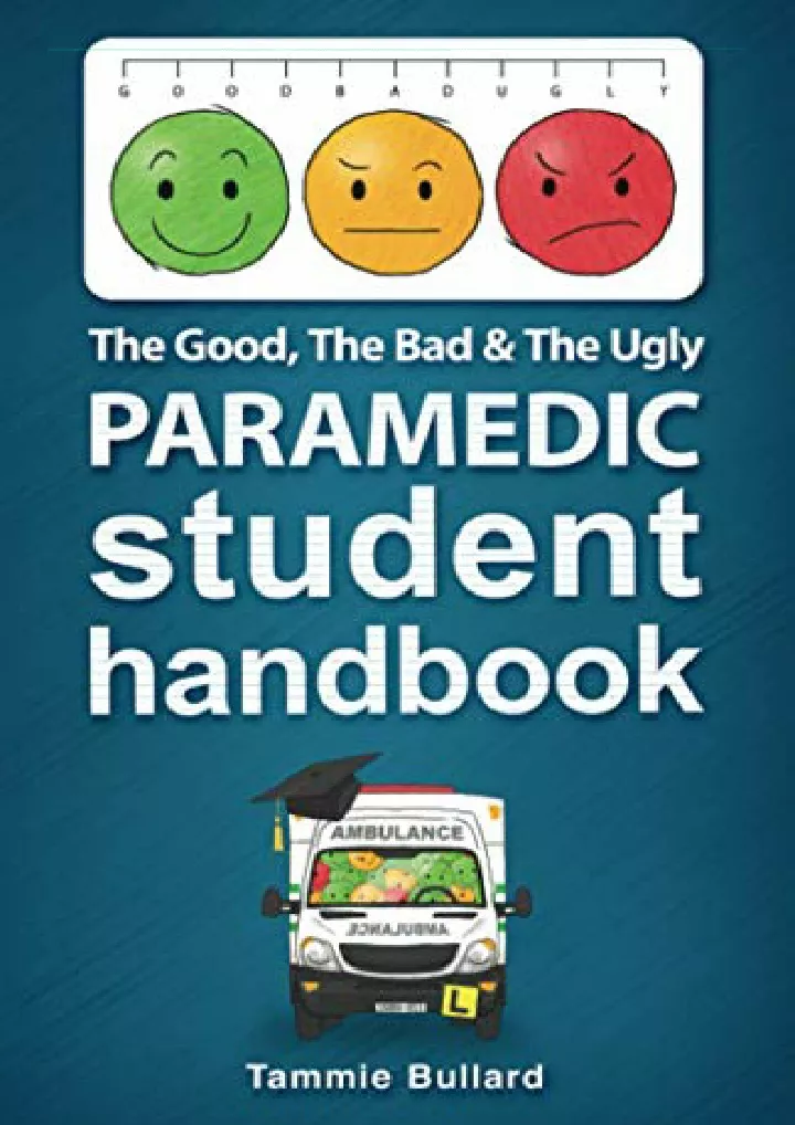 the good the bad the ugly paramedic student
