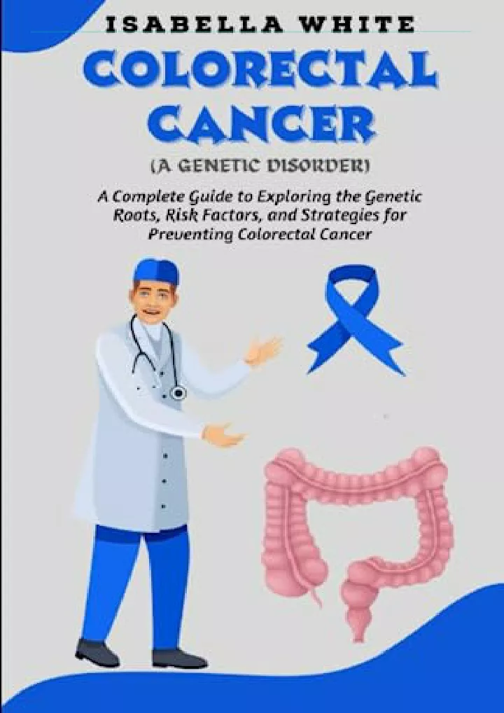 Ppt Pdfdownload Colorectal Cancer A Genetic Disorder A Complete Guide To Powerpoint
