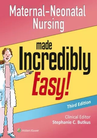 PDF/READ Maternal-Neonatal Nursing Made Incredibly Easy! (Incredibly Easy!