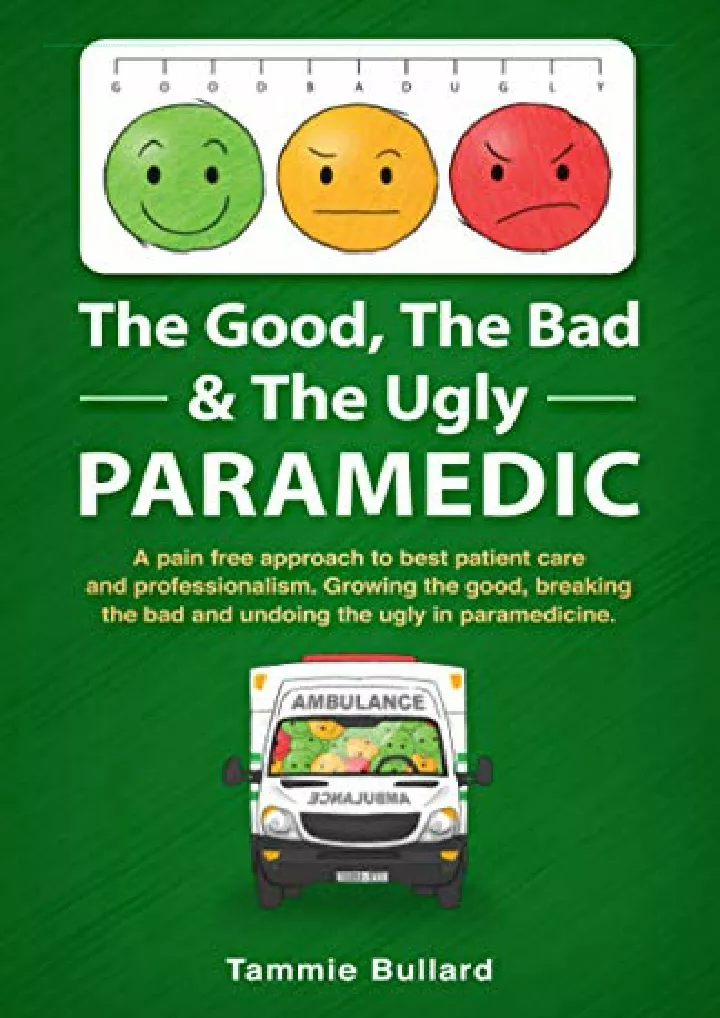 the good the bad the ugly paramedic growing