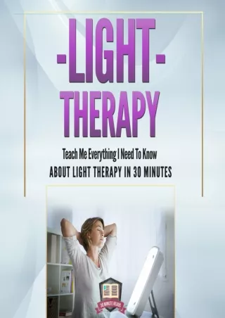 PDF KINDLE DOWNLOAD Light Therapy: Teach Me Everything I Need to Know About