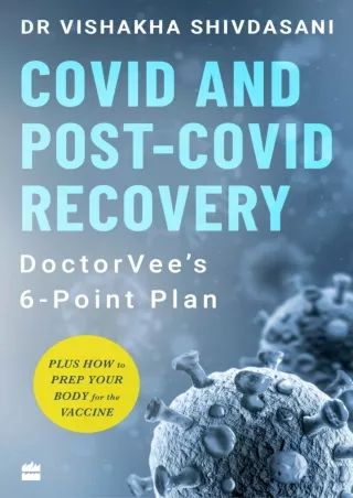 (PDF/DOWNLOAD) COVID and Post-COVID Recovery: DoctorVee's 6-Point Plan free
