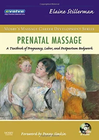 PDF Prenatal Massage: A Textbook of Pregnancy, Labor, and Postpartum Bodywo