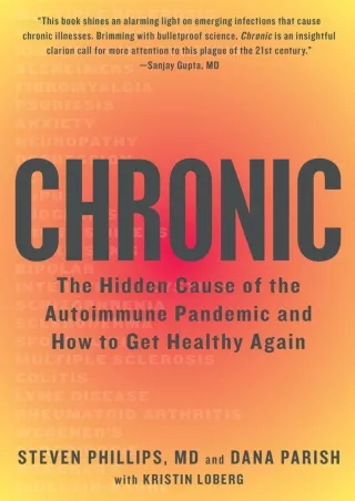 [PDF] DOWNLOAD FREE Chronic: The Hidden Cause of the Autoimmune Pandemic an